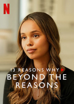 13 lý do tại sao (Phần 3): Chuyện bên lề (13 Reasons Why (Season 3): Beyond the Reasons) [2017]