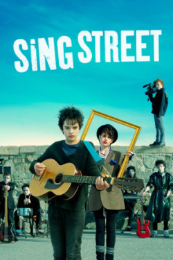 Âm Nhạc Đường Phố (Sing Street) [2016]