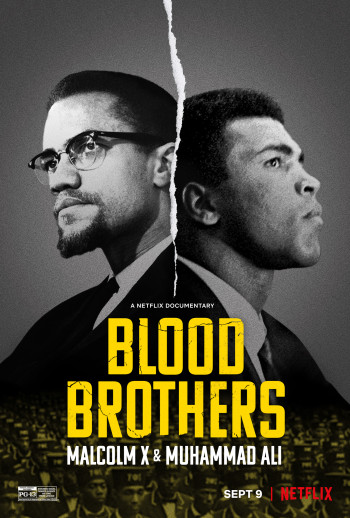 Anh em kết nghĩa: Malcolm X & Muhammad Ali (Blood Brothers: Malcolm X & Muhammad Ali) [2021]