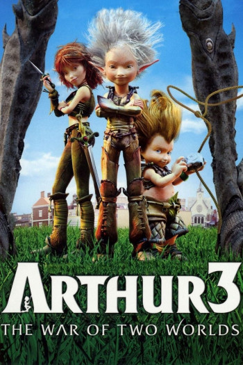 Arthur 3- Cuộc Chiến Của 2 Thế Giới  (Arthur 3: The War of the Two Worlds) [2010]