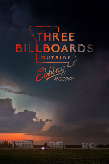 Ba Biển Quảng Cáo Ngoài Trời ở Missouri (Three Billboards Outside Ebbing, Missouri) [2017]