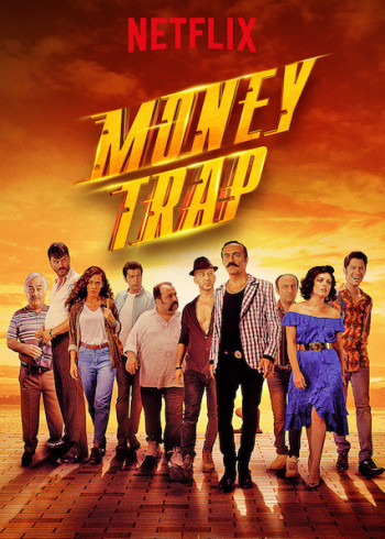 Băng đảng kì cục 2 (Money Trap) [2019]