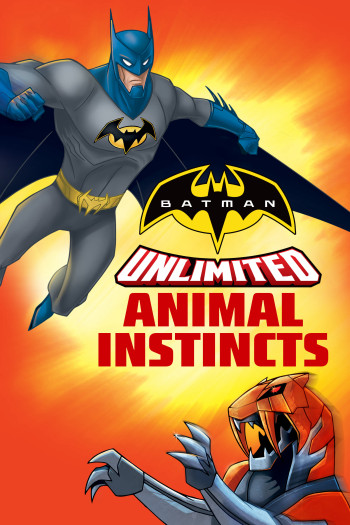 Batman Unlimited: Bản Năng Thú Tính (Batman Unlimited: Animal Instincts) [2015]