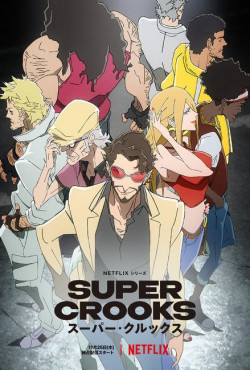 Biệt đội siêu gian (Super Crooks) [2021]