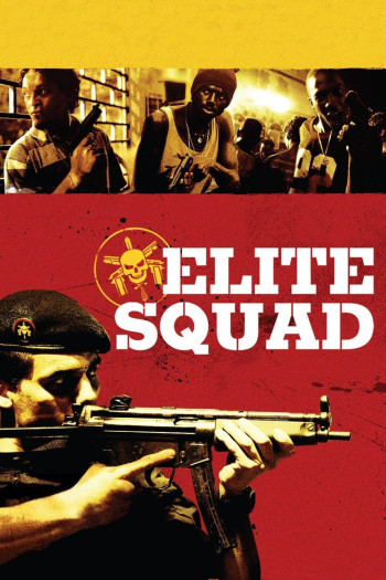 Biệt Đội Tinh Nhuệ (Elite Squad) [2007]