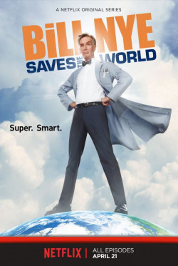 Bill Nye giải cứu thế giới (Bill Nye Saves the World) [2017]