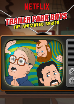 Bộ ba trộm cắp: Bản hoạt hình (Phần 1) (Trailer Park Boys: The Animated Series (Season 1)) [2019]