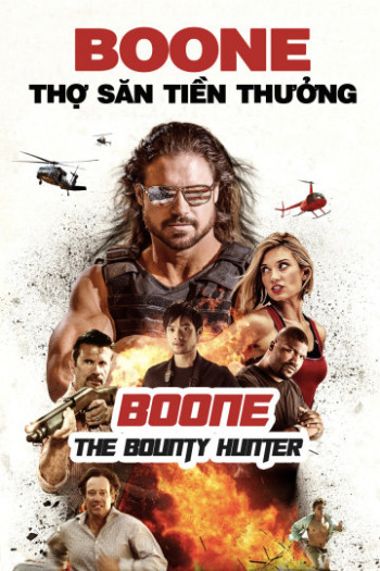 Boone: Thợ Săn Tiền Thưởng (Boone The Bounty Hunter) [2017]