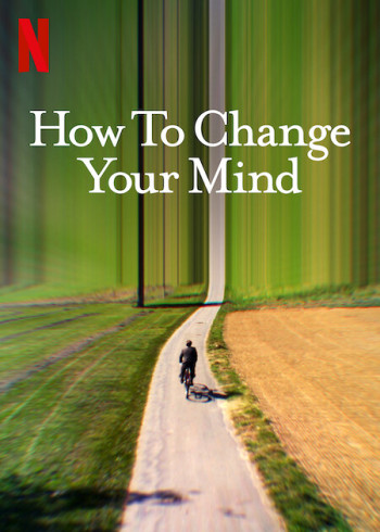 Cách thay đổi tâm trí bạn (How to Change Your Mind) [2022]