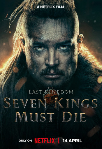 Cái chết của bảy vị vua (The Last Kingdom: Seven Kings Must Die) [2023]