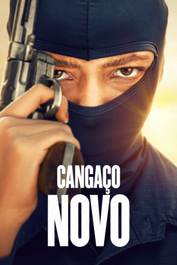 Cangaco Novo (New Bandits) [2023]