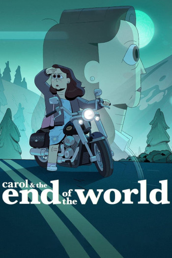 Carol và ngày tận thế (Carol & the End of the World) [2023]