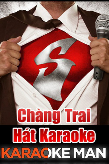 Chàng Trai Hát Karaoke (Karaoke Man) [2012]