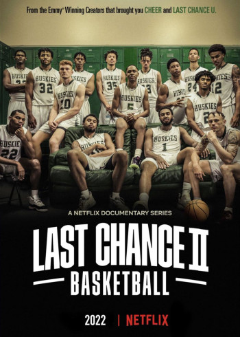 Cơ hội cuối cùng: Bóng rổ (Phần 2) (Last Chance U: Basketball (Season 2)) [2022]