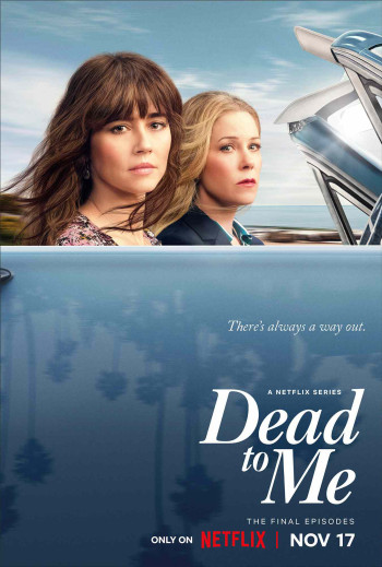 Coi như đã chết (Phần 3) (Dead to Me (Season 3)) [2022]