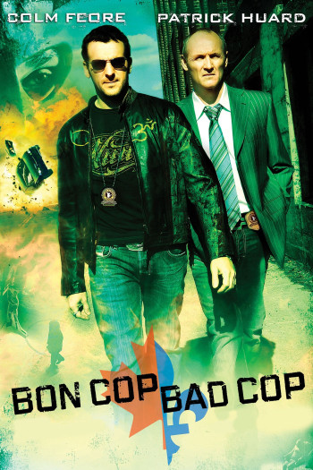 Cớm Tốt, Cớm Xấu (Bon Cop Bad Cop) [2006]