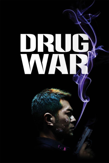  Cuộc Chiến Á Phiện (Drug War) [2012]