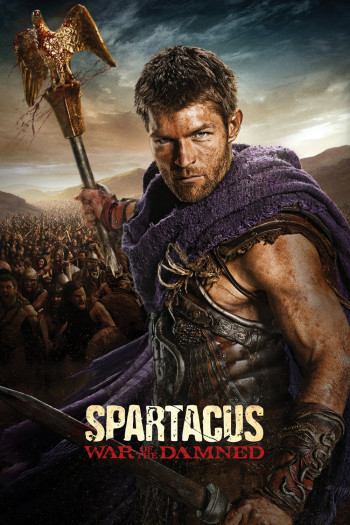 Cuộc Chiến Của Nô Lệ (Phần 3) (Spartacus (Season 3)) [2013]