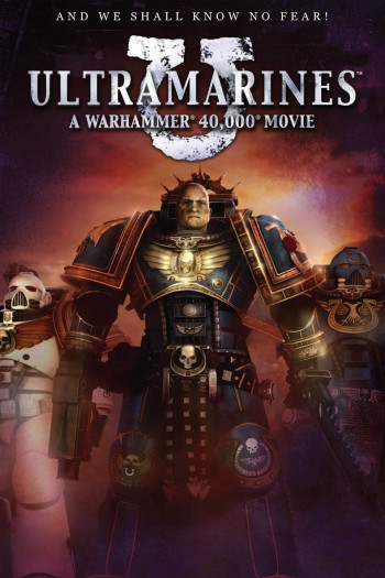  Cuộc Chiến Người Máy (Ultramarines: A Warhammer 40,000 Movie) [2010]