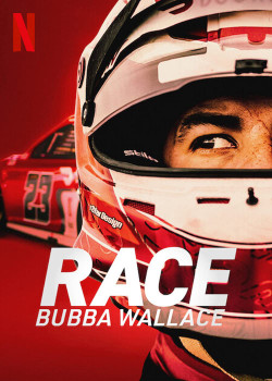 Cuộc đua: Bubba Wallace (Race: Bubba Wallace) [2022]