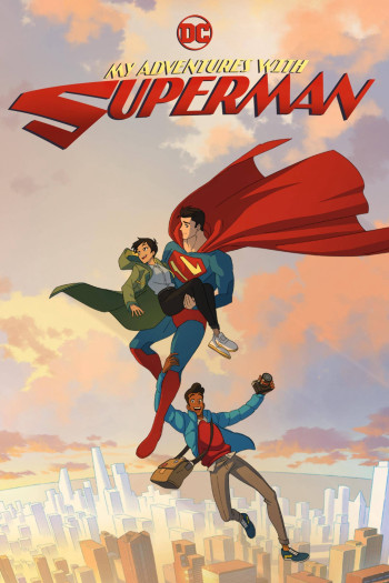 Cuộc Phiêu Lưu Cùng Superman (My Adventures with Superman) [2023]