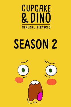 Cupcake & Dino - Dịch vụ tổng hợp (Phần 2) (Cupcake & Dino - General Services (Season 2)) [2019]