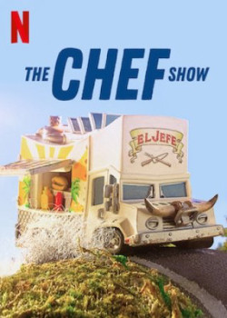 Đầu bếp (Phần 2) (The Chef Show (Season 2)) [2019]