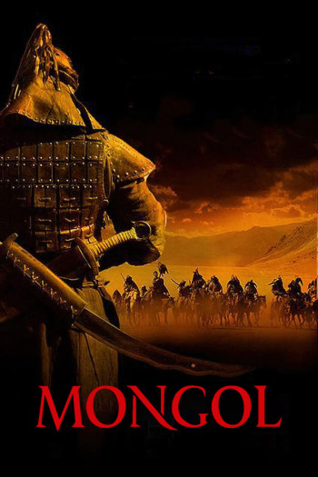 Đế Chế Mông Cổ (Mongol: The Rise of Genghis Khan) [2007]
