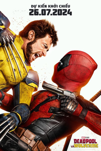 Deadpool và Wolverine (Deadpool & Wolverine) [2024]