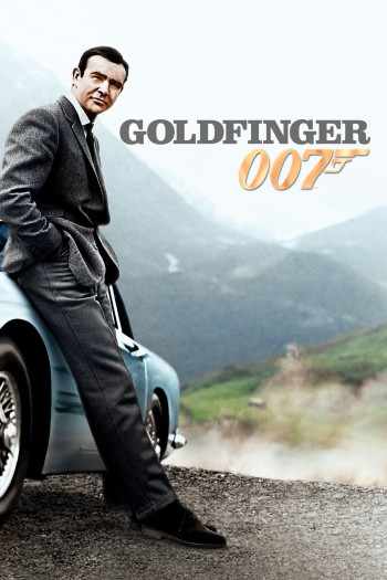 Điệp Viên 007: Ngón Tay Vàng (Goldfinger) [1964]