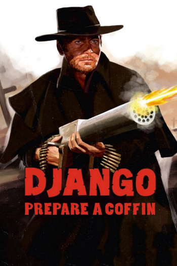 Django, Prepare a Coffin (Preparati la bara!) [1968]