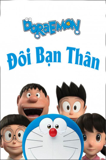 Đô Rê Mon: Đôi Bạn Thân (Stand by Me Doraemon) [2014]
