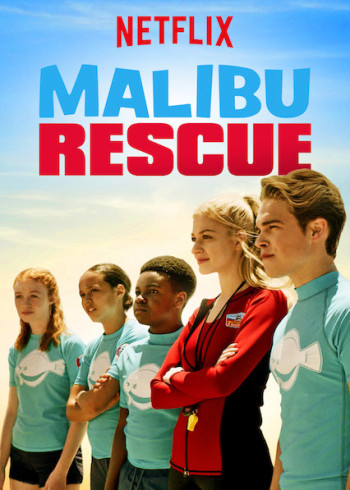 Đội cứu hộ Malibu (Malibu Rescue) [2019]