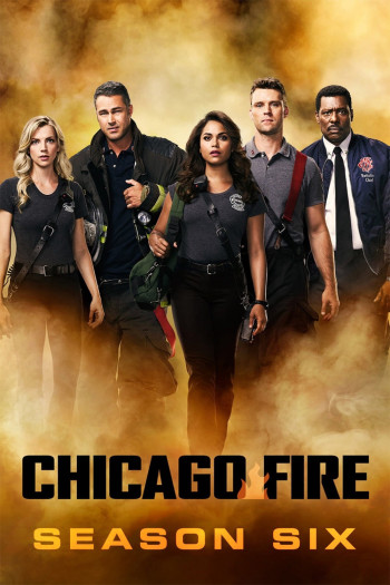 Đội Cứu Hoả Chicago (Phần 6) (Chicago Fire (Season 6)) [2017]
