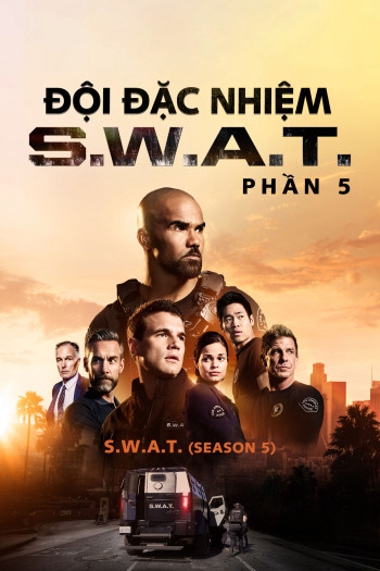 Đội Đặc Nhiệm SWAT (Phần 5) (S.W.A.T. (Season 5)) [2021]