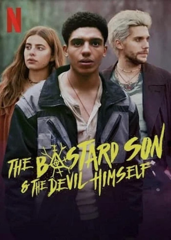 Đứa con hoang và ác quỷ (The Bastard Son & The Devil Himself) [2022]