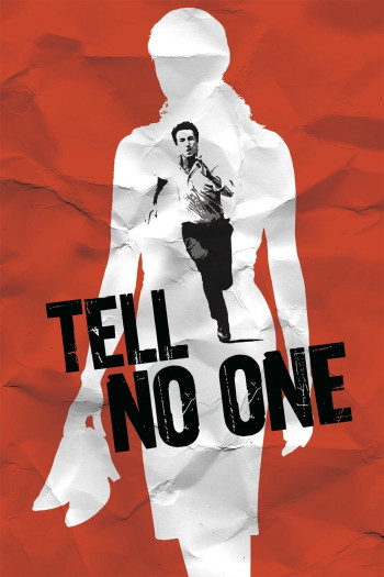 Đừng Nói Với Ai Cả (Tell No One) [2006]