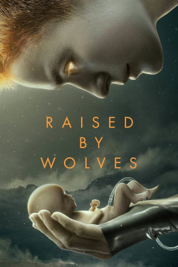 Được Nuôi Bởi Người Sói (Phần 1) (Raised by Wolves (Season 1)) [2020]