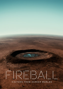 Fireball: Visitors from Darker Worlds (Fireball: Visitors from Darker Worlds) [2020]