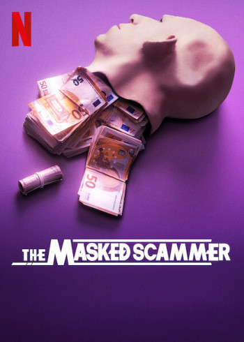 Gilbert Chikli: Kẻ lừa đảo đeo mặt nạ (The Masked Scammer) [2022]