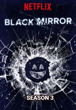 Gương Đen (Phần 3) (Black Mirror (Season 3)) [2016]