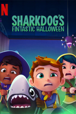 Halloween tuyệt vời của Sharkdog (Sharkdog's Fintastic Halloween) [2021]