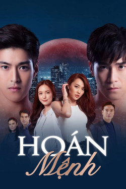 Hoán Mệnh (Switch Of Fate) [2021]