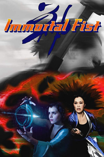 Huyền Thoại Bất Tử (Immortal Fist: The Legend of Wing Chun) [2017]