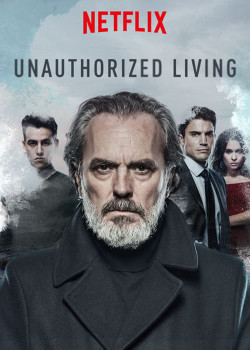 Kế nghiệp (Phần 1) (Unauthorized Living (Season 1)) [2018]