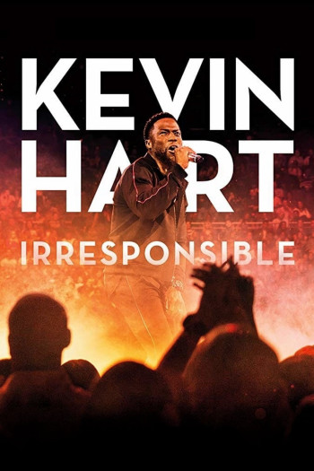 Kevin Hart: Chém Gió (Kevin Hart: Irresponsible) [2019]