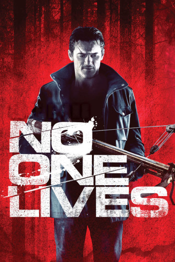 Không Chừa Một Ai (No One Lives) [2012]