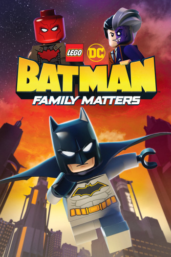 LEGO DC- Người Dơi Và Vấn Đề Đại Gia Đình (Lego DC Batman: Family Matters) [2019]