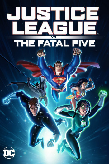 Liên Minh Công Lý Đối Đầu Fatal Five (Justice League vs the Fatal Five) [2019]