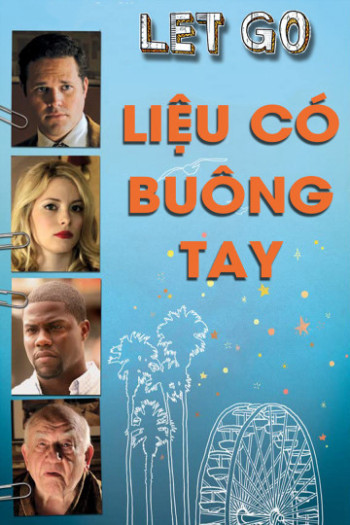 Liệu Có Buông Tay (Let Go) [2011]